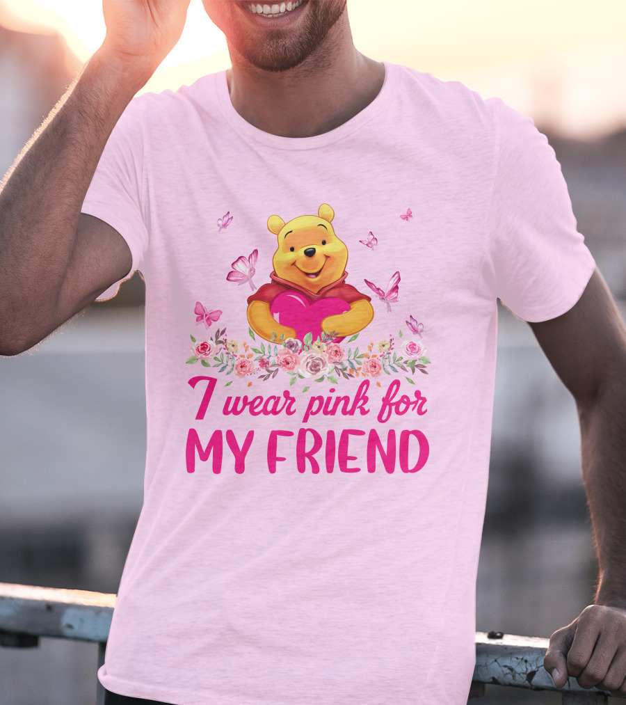I Wear Pink For My Friend Pooh T-Shirt