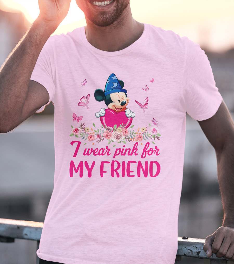Mickey Fantasia I Wear Pink For My Friend T-Shirt