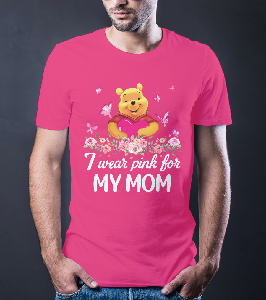 I Wear Pink For My Mom Pooh T-Shirt
