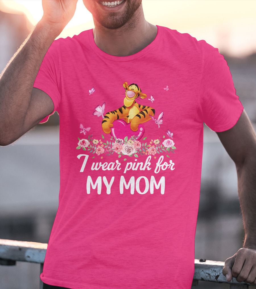 I Wear Pink For My Mom Tigger Butterfly Roses T-Shirt