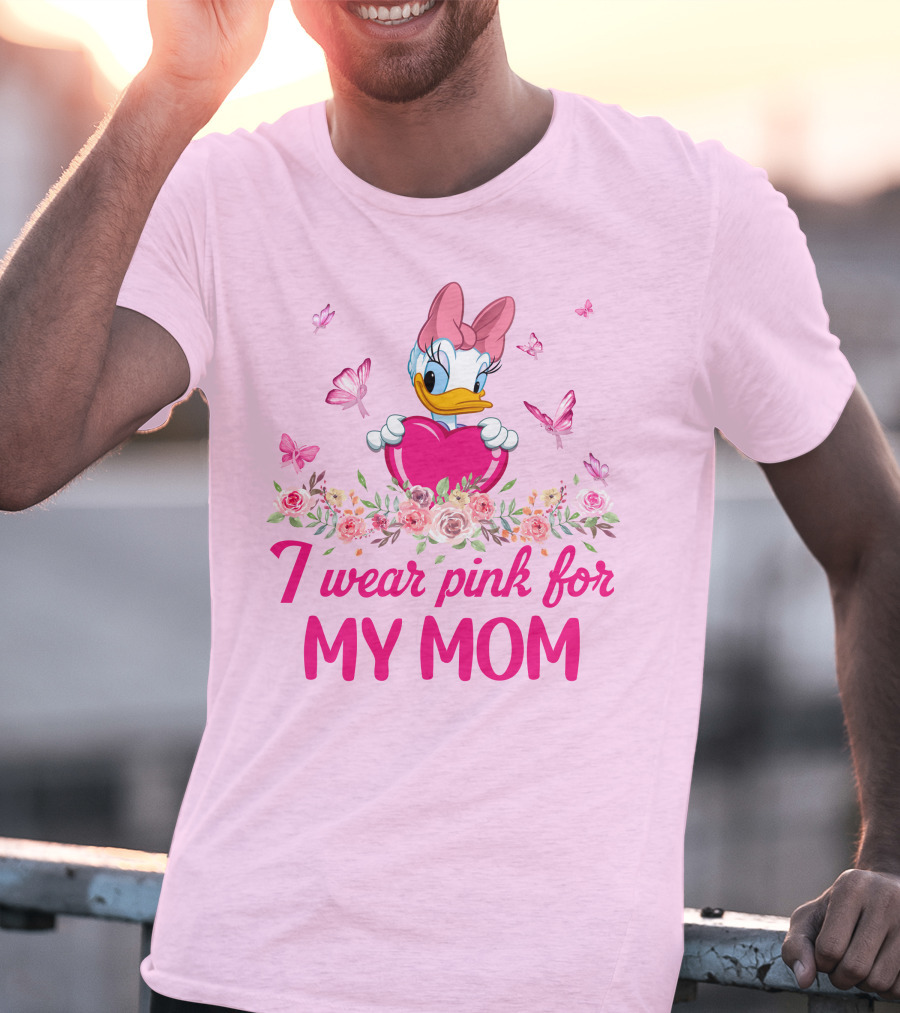 I Wear Pink For My Mom Daisy Duck T-Shirt