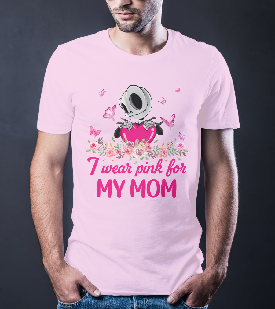 I Wear Pink For My Mom Jack Skellington Pink Butterflies Flowers T-Shirt