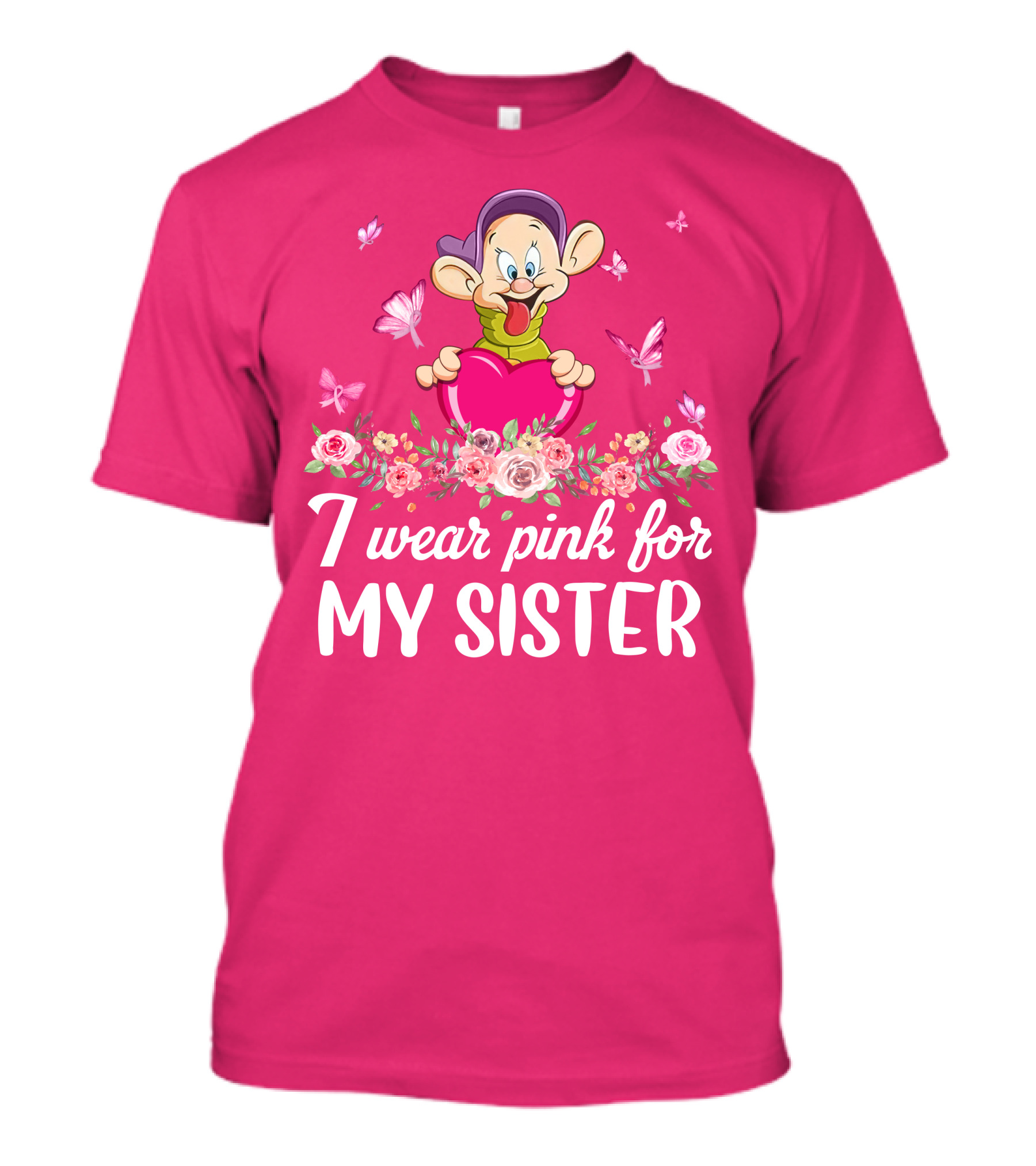Dopey I Wear Pink For My Sister T-Shirt