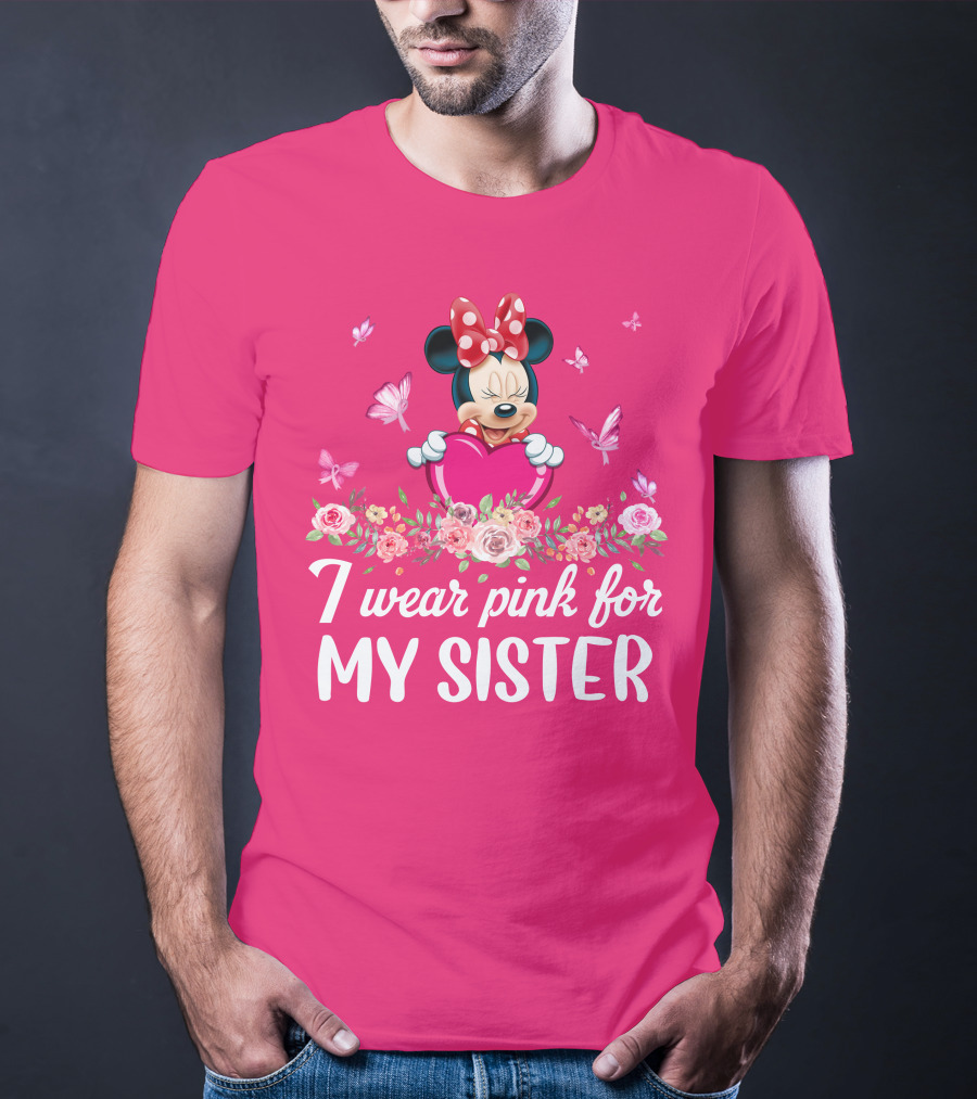 I Wear Pink For My Sister Minnie Mouse T-Shirt