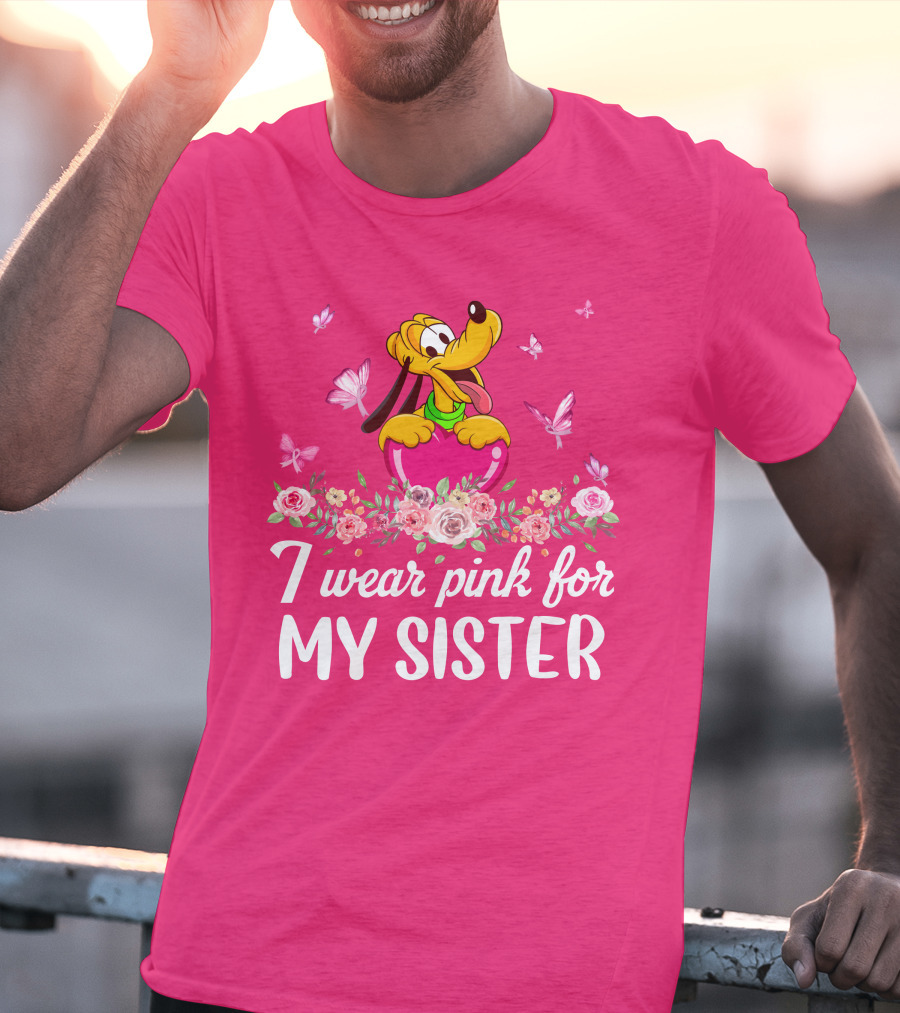 I Wear Pink For My Sister Pluto Butterflies And Flowers T-Shirt