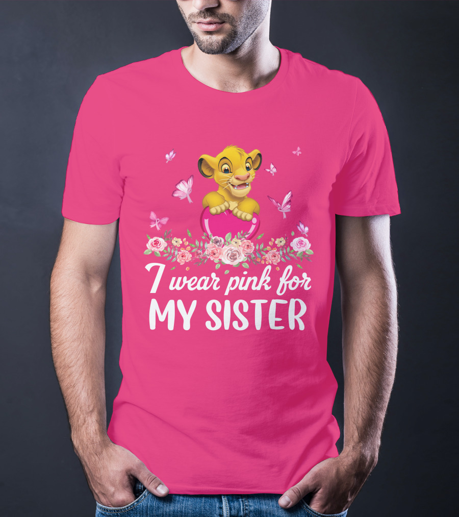 I Wear Pink For My Sister Simba T-Shirt