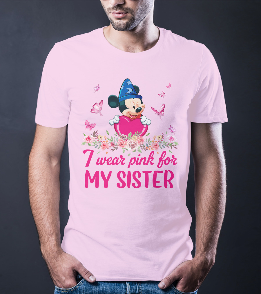 Mickey Fantasia I Wear Pink For My Sister T-Shirt