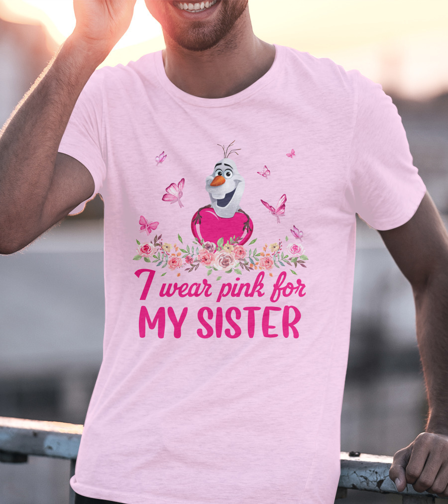 Olaf I Wear Pink For My Sister Butterfly Floral T-Shirt