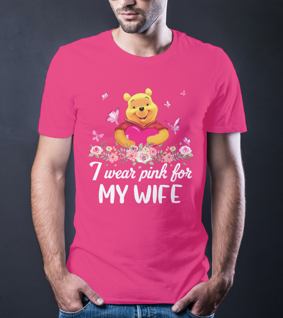 I Wear Pink For My Wife Pooh Bear Holding Heart With Butterflies And Flowers T-Shirt