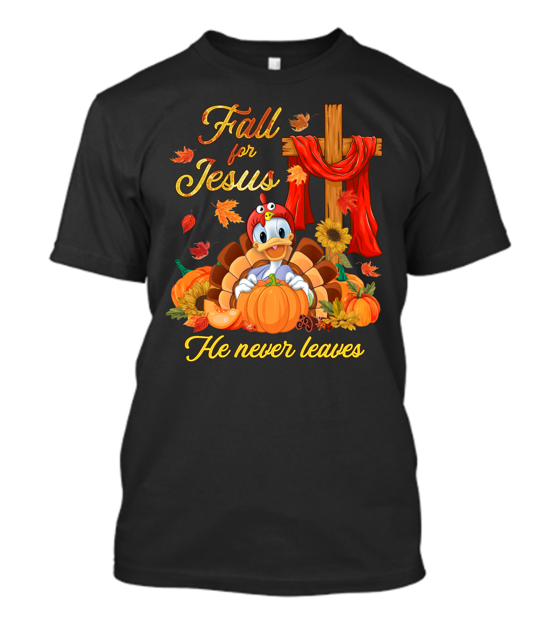 Fall For Jesus He Never Leaves T-Shirt
