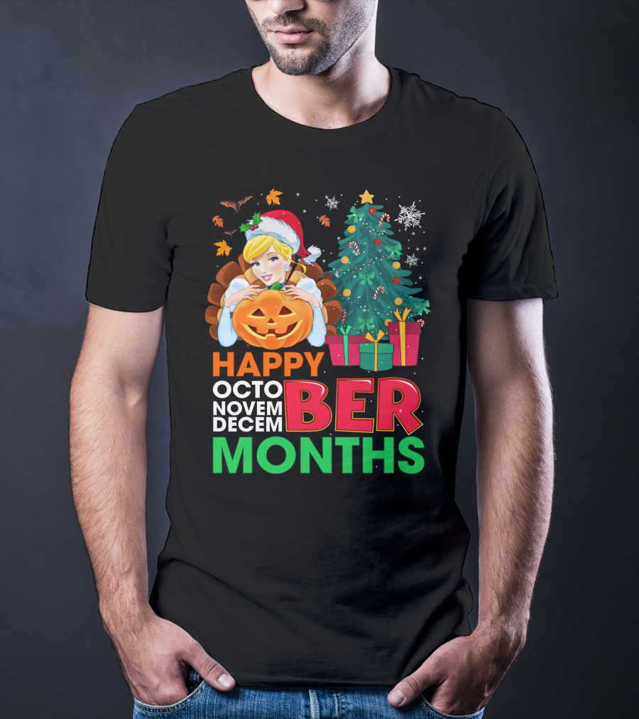 Happy Octo Novem December Months Cinderella T-Shirt