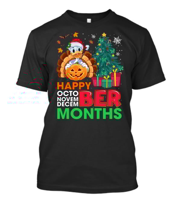 Happy Octo Novem Decem Ber Months Turkey Christmas Tree Pumpkin Duck T-Shirt