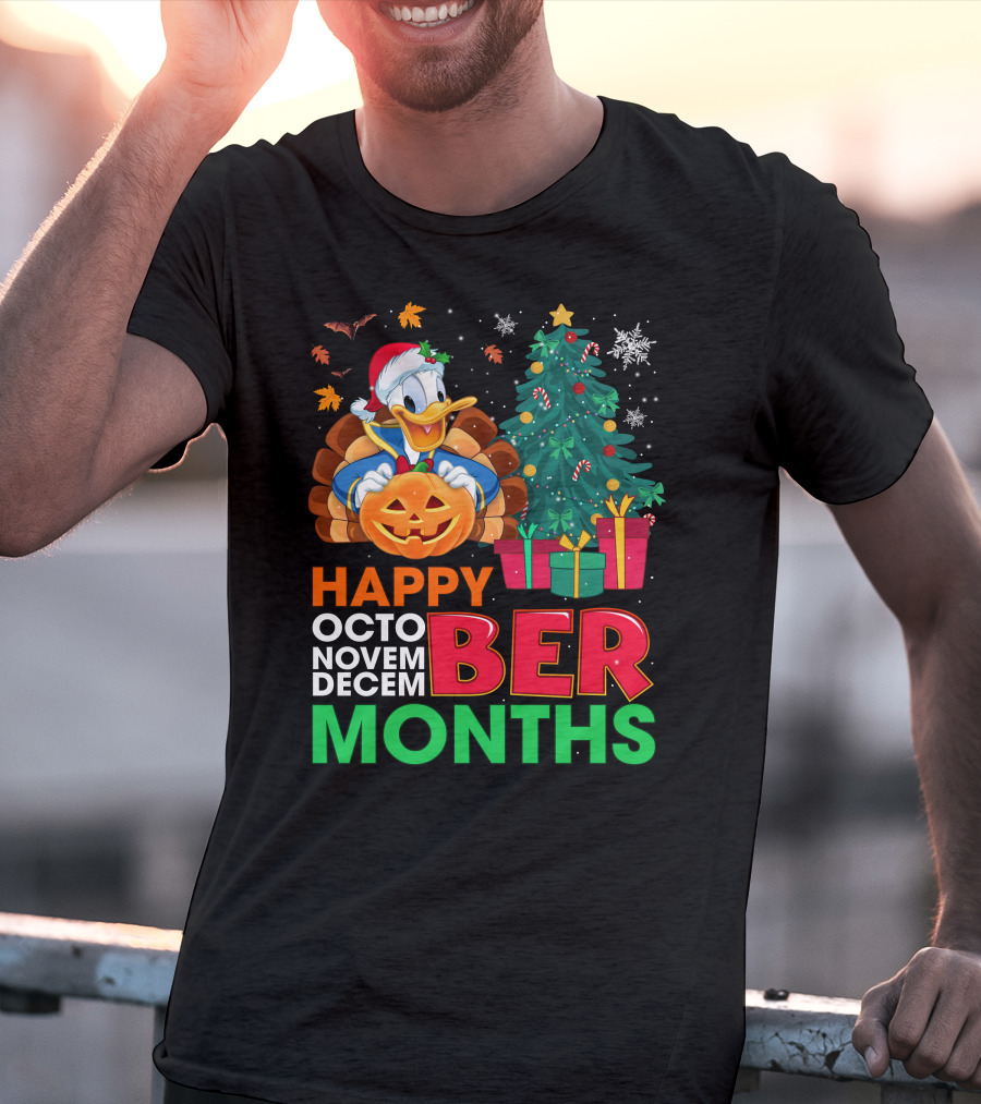 Happy October November December Months Donald Duck Halloween Christmas T-Shirt