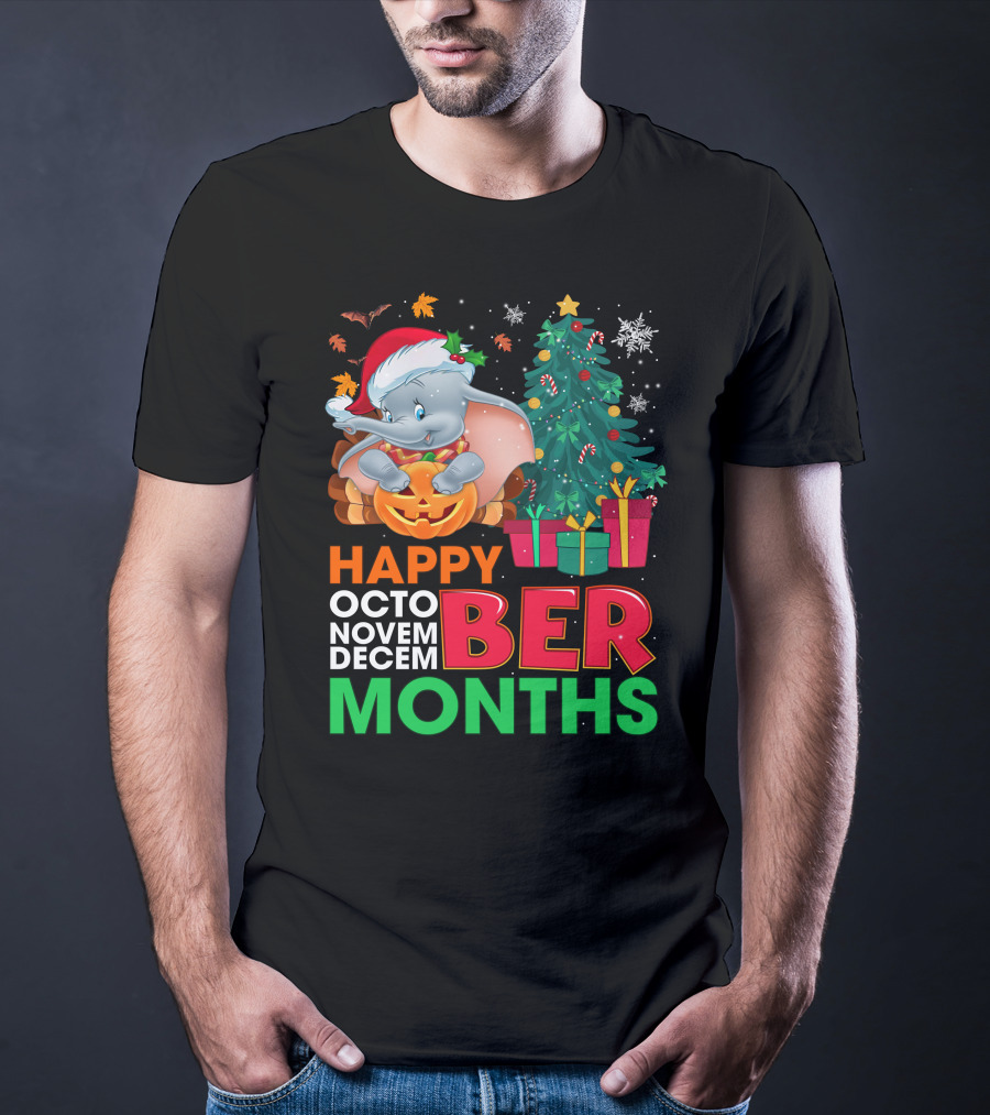 Holidays With Dumbo Happy October November December Months T-Shirt
