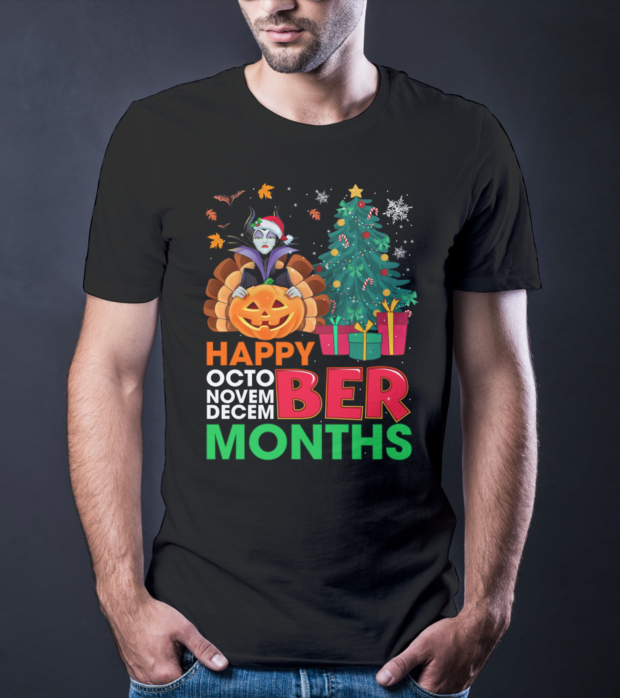 Happy October November December Ber Months Maleficent Christmas T-Shirt