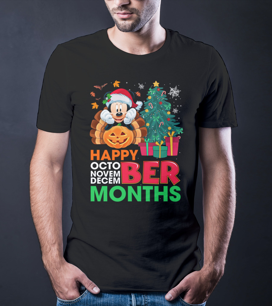 Happy Octo Novem Decem Ber Months Mickey T-Shirt