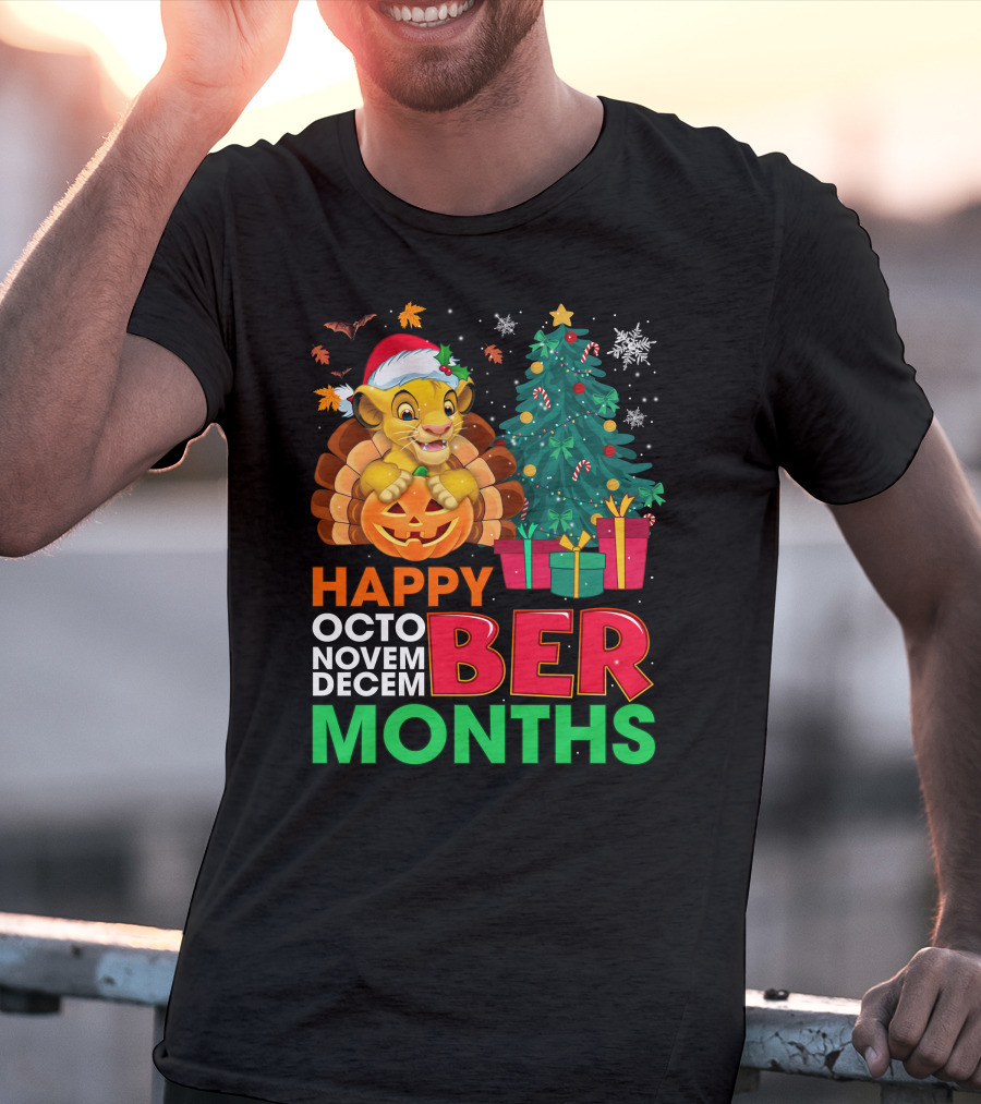 Happy Octo Novem Decem Ber Months Simba T-Shirt