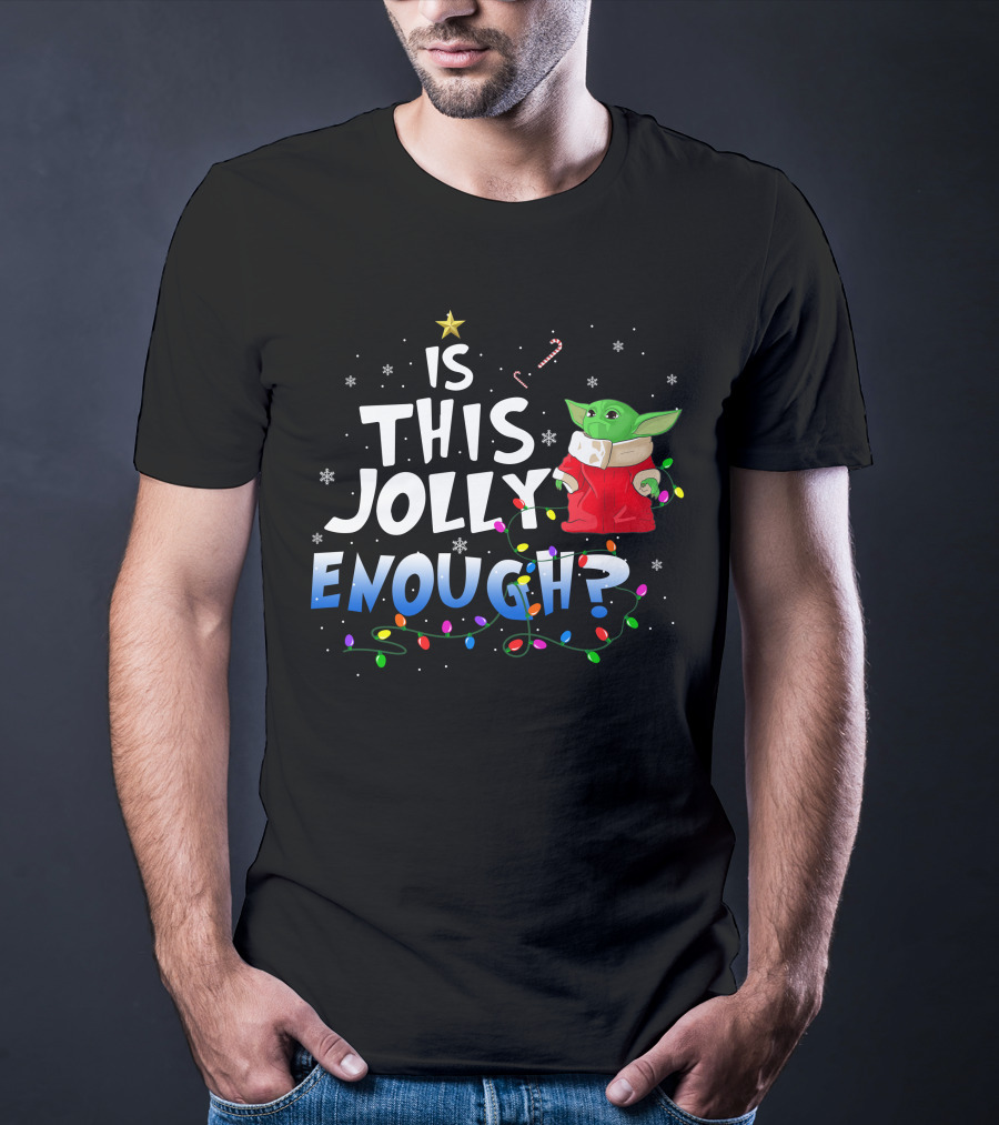 Is This Jolly Enough Baby Yoda Christmas Lights T-Shirt