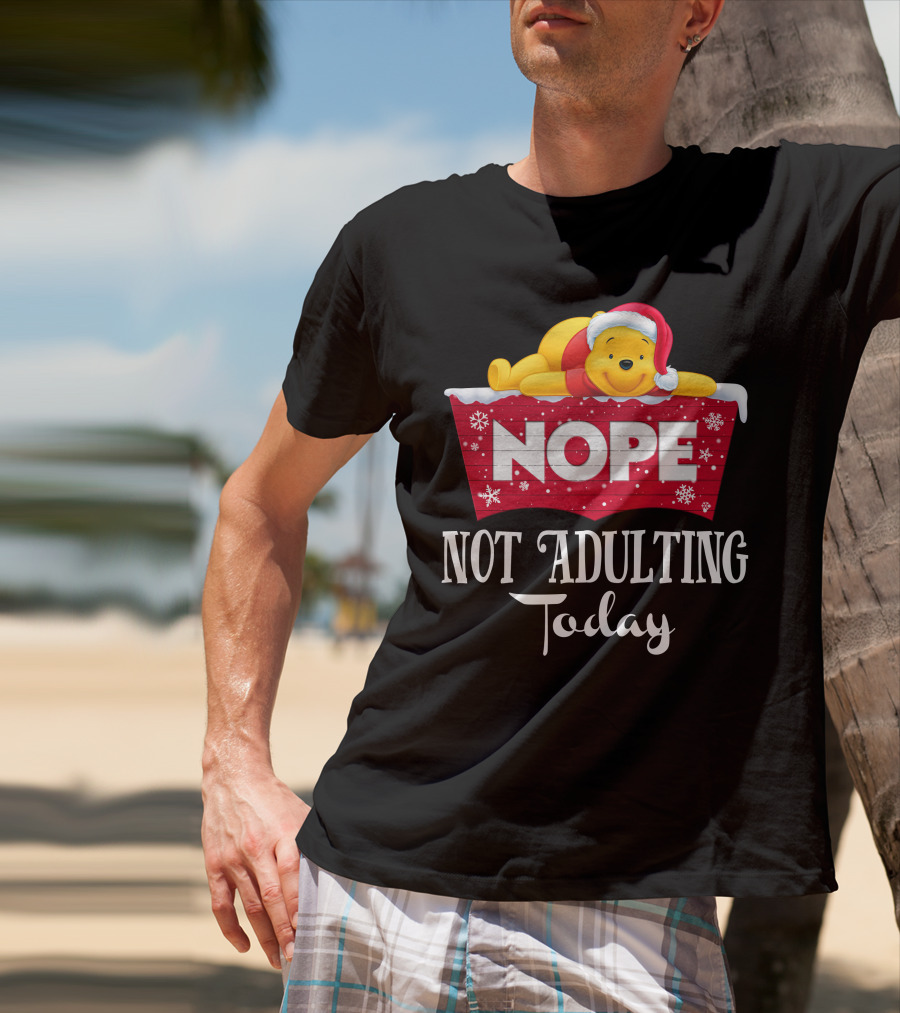 Nope Not Adulting Today Pooh Santa Hat Snowflakes T-Shirt