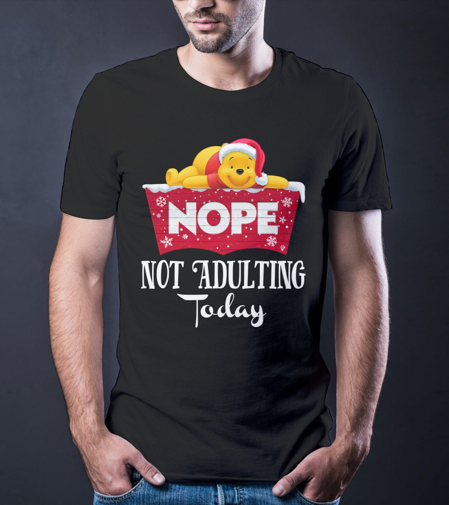 Nope Not Adulting Today Pooh Santa Hat Snowflakes T-Shirt