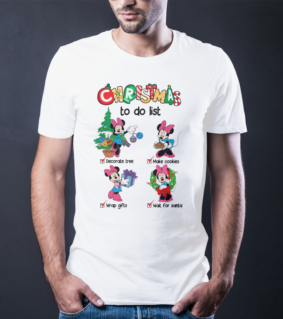 Minnie Christmas To Do List Decorate Tree Make Cookies Wrap Gifts Wait For Santa T-Shirt