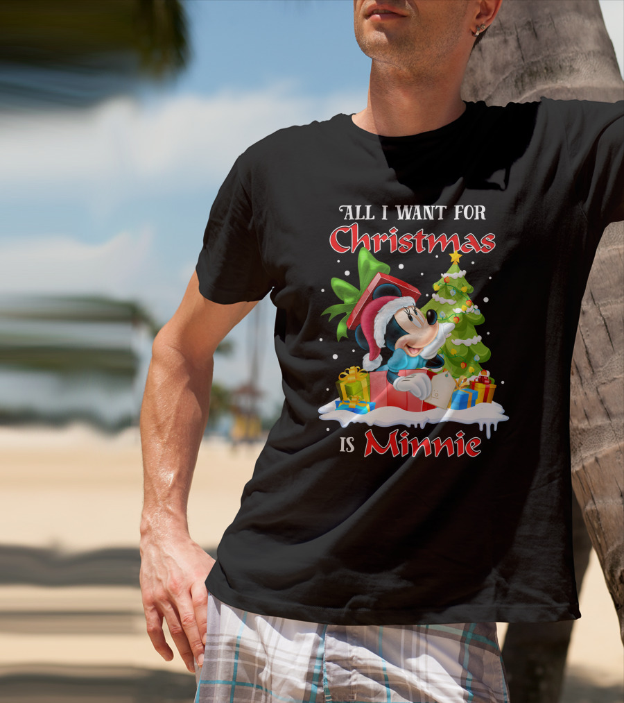 All I Want For Christmas Is Minnie T-Shirt