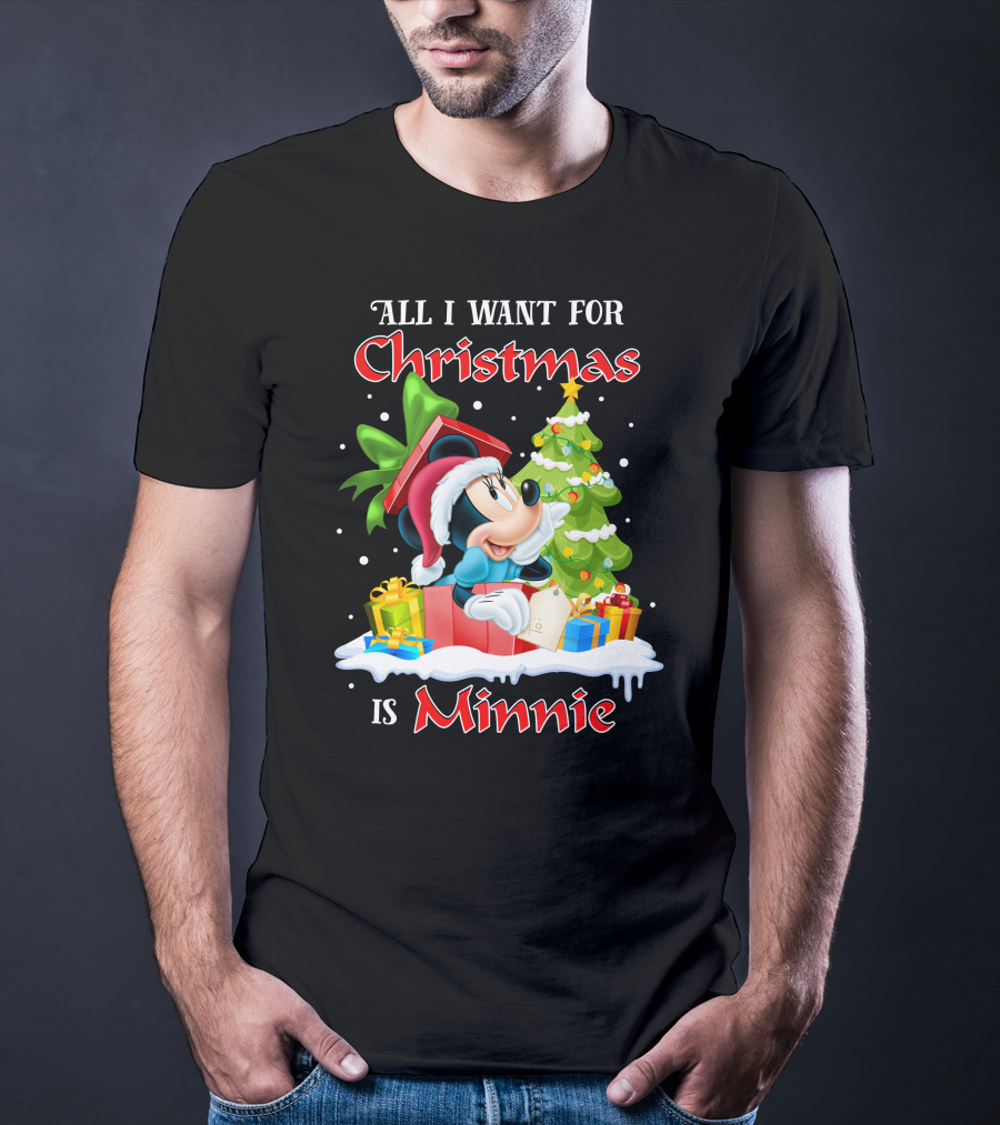 All I Want For Christmas Is Minnie T-Shirt