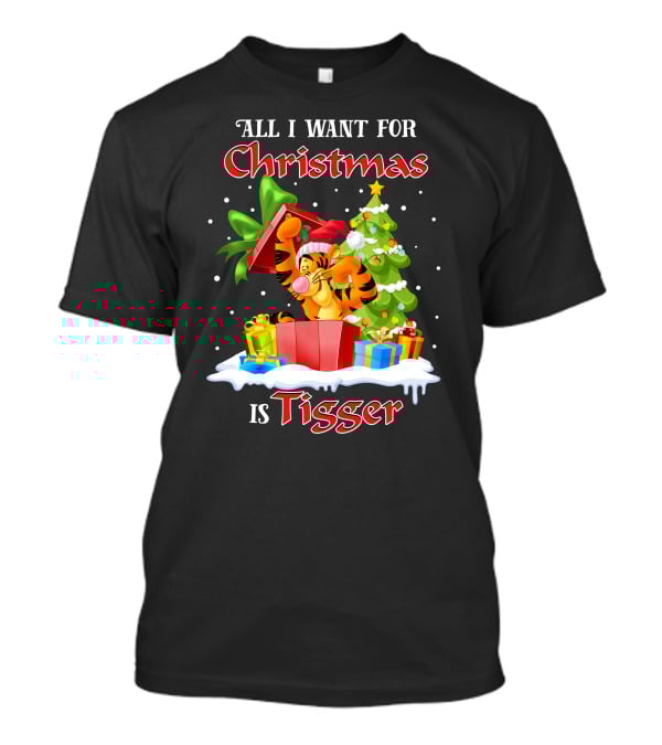 All I Want For Christmas Is Tigger T-Shirt