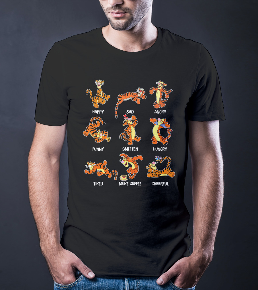 Tigger Emotional Range Happy Sad Angry Funny Smitten Hungry Tired More Coffee Cheerful T-Shirt
