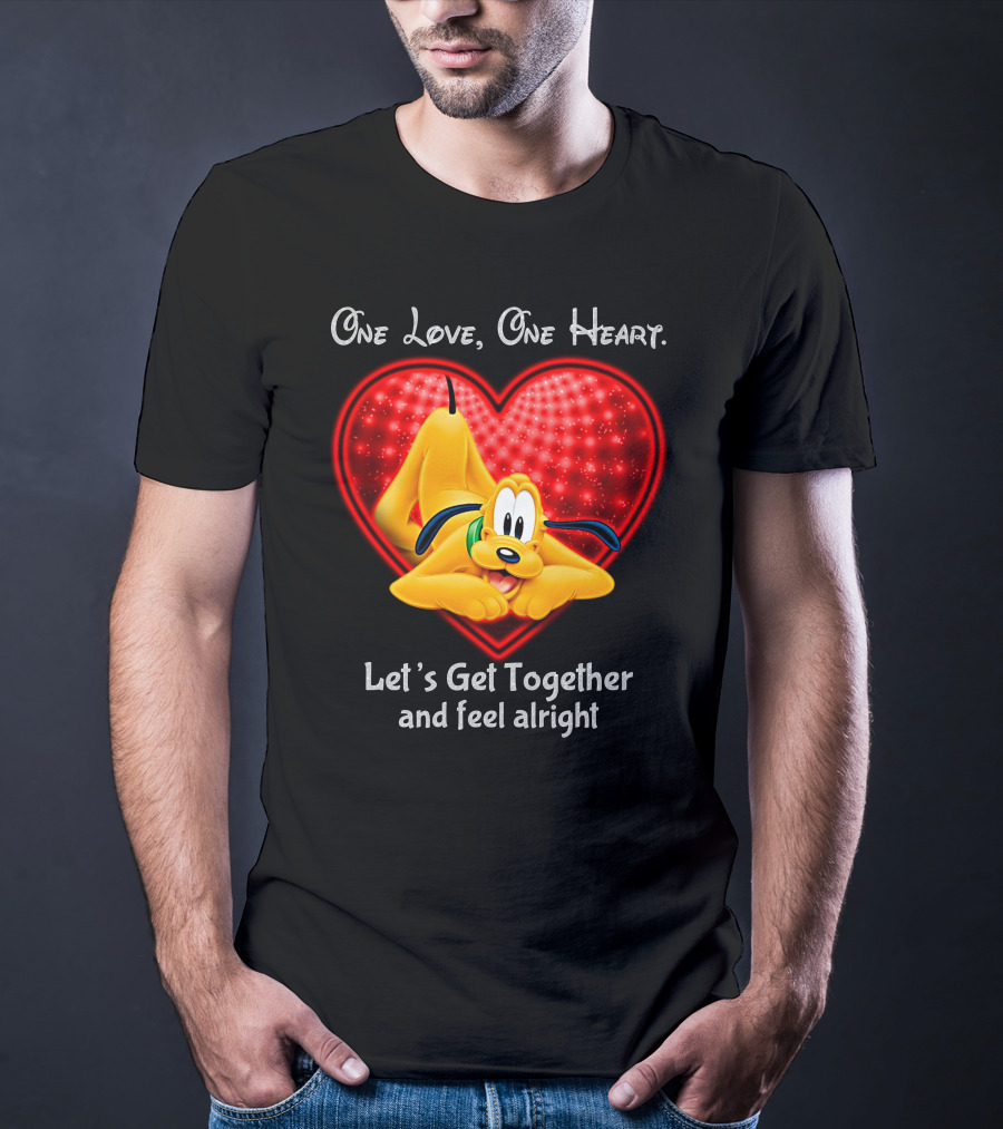 One Love One Heart Let's Get Together And Feel Alright Pluto Love T-Shirt