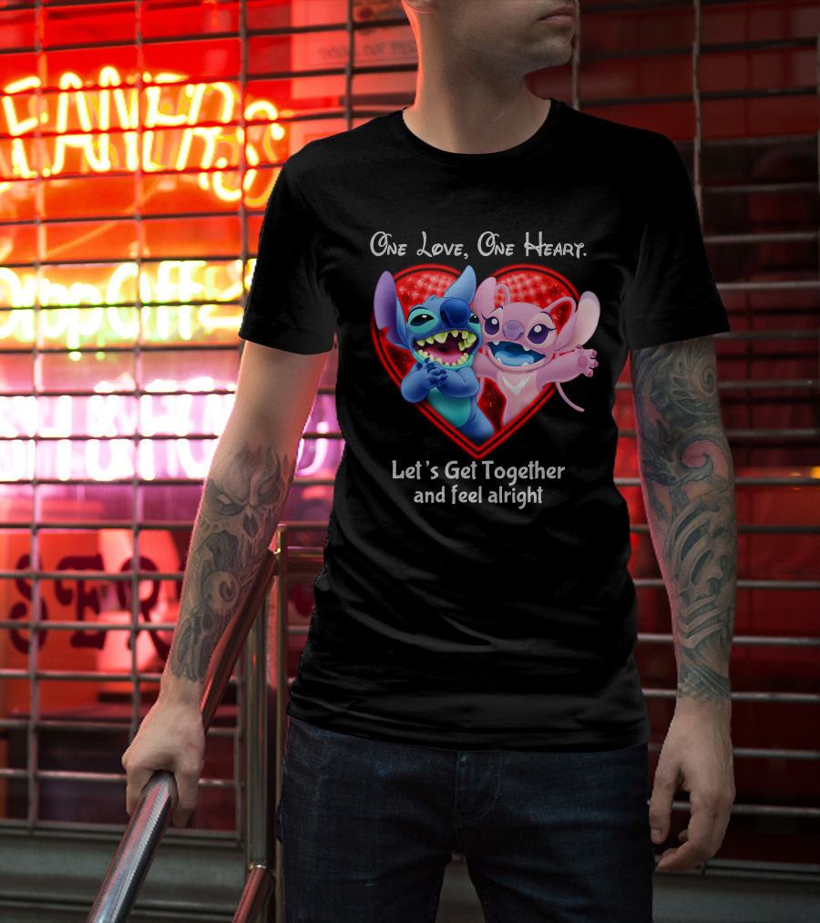 One Love One Heart Let's Get Together And Feel Alright Stitch & Angel Love T-Shirt