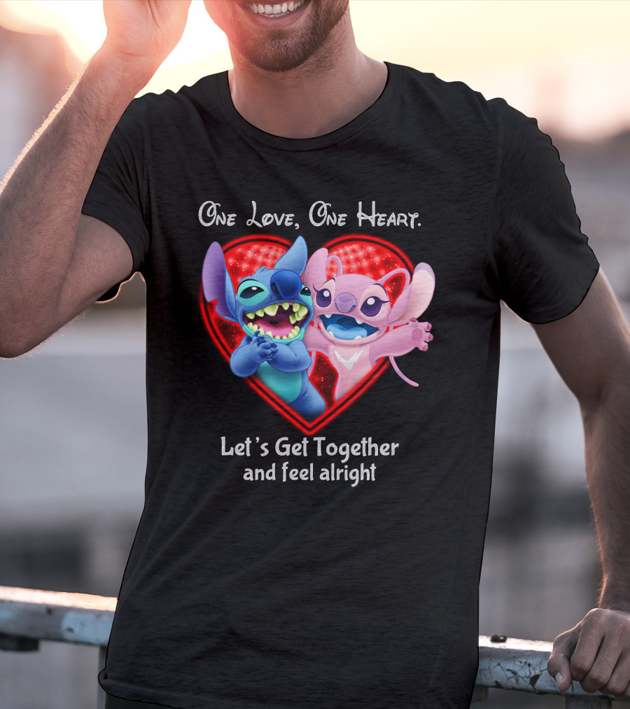 One Love One Heart Let's Get Together And Feel Alright Stitch & Angel Love T-Shirt