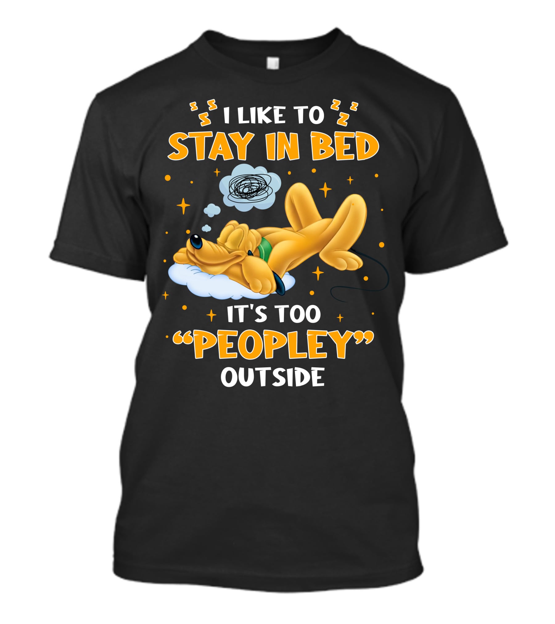 I Like To Stay In Bed It's Too Peopley Outside Pluto T-Shirt
