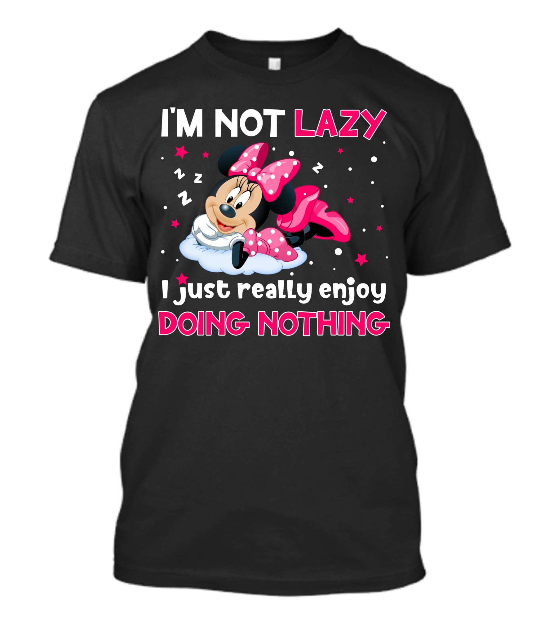 I'm Not Lazy I Just Really Enjoy Doing Nothing Minnie T-Shirt
