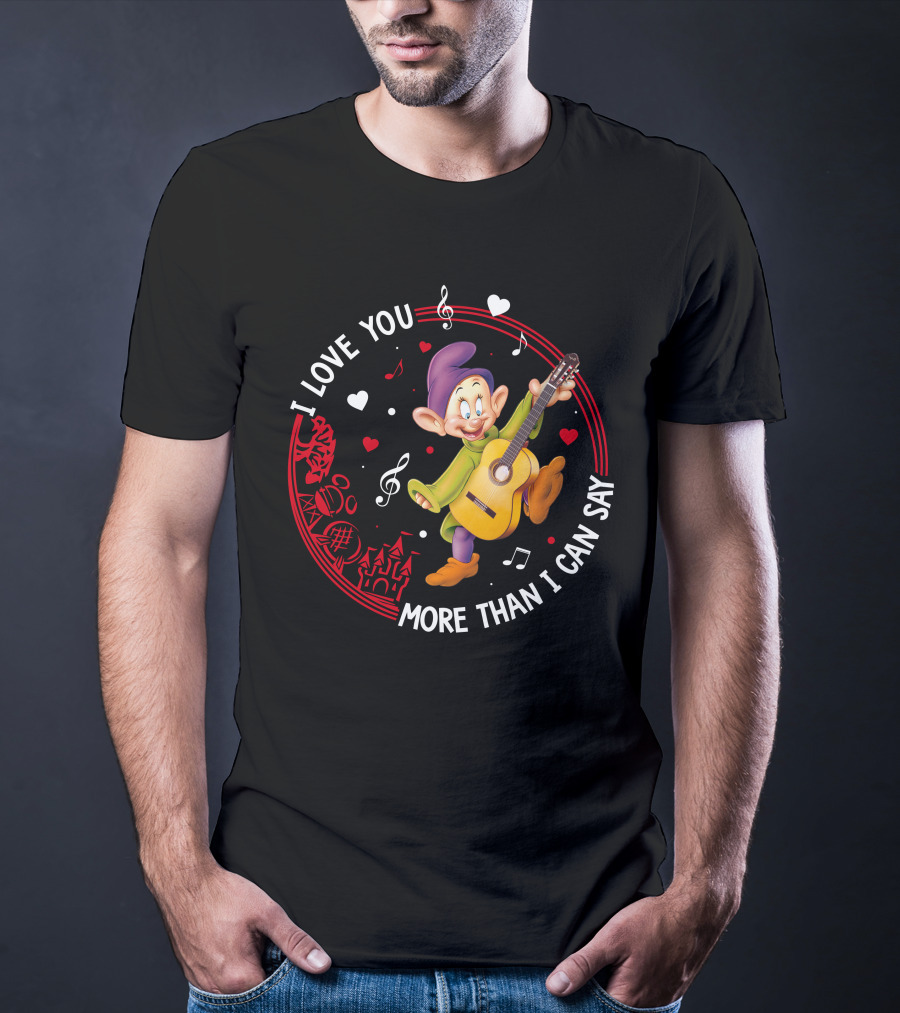 I Love You More Than I Can Say Dopey Love Guitar Music Hearts T-Shirt