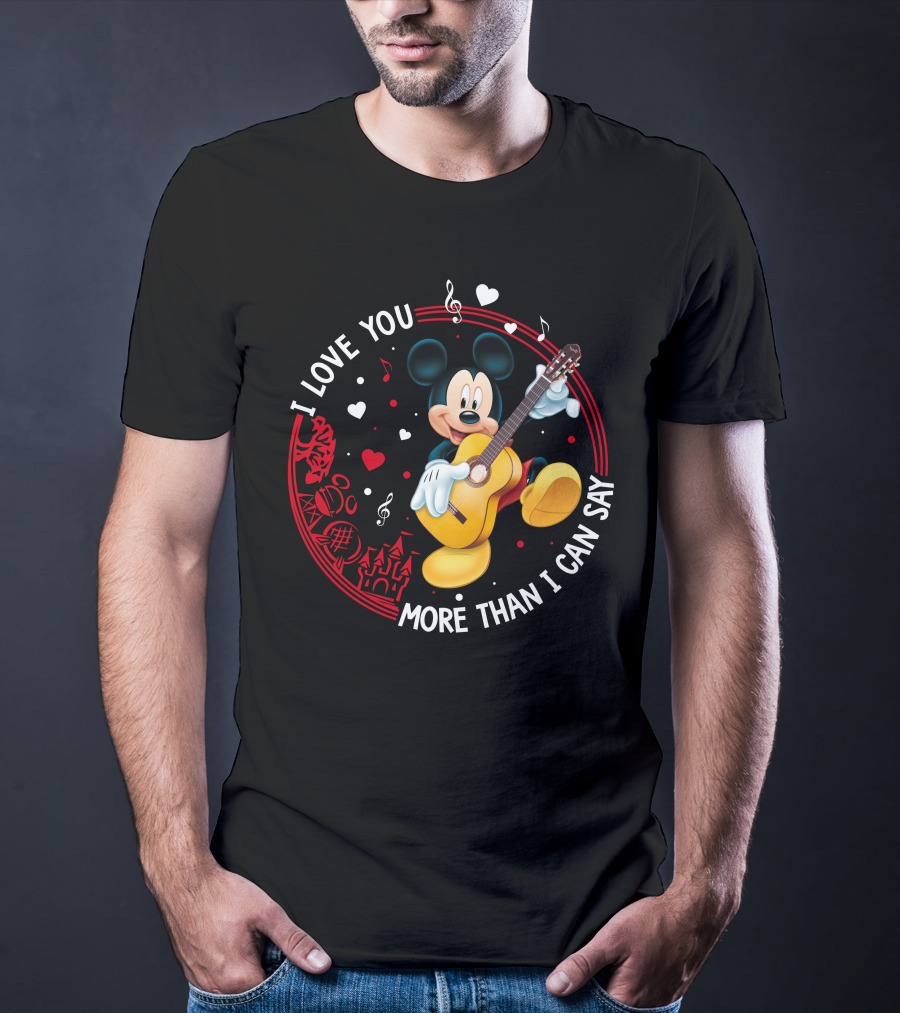 I Love You More Than I Can Say Mickey Mouse Guitar T-Shirt