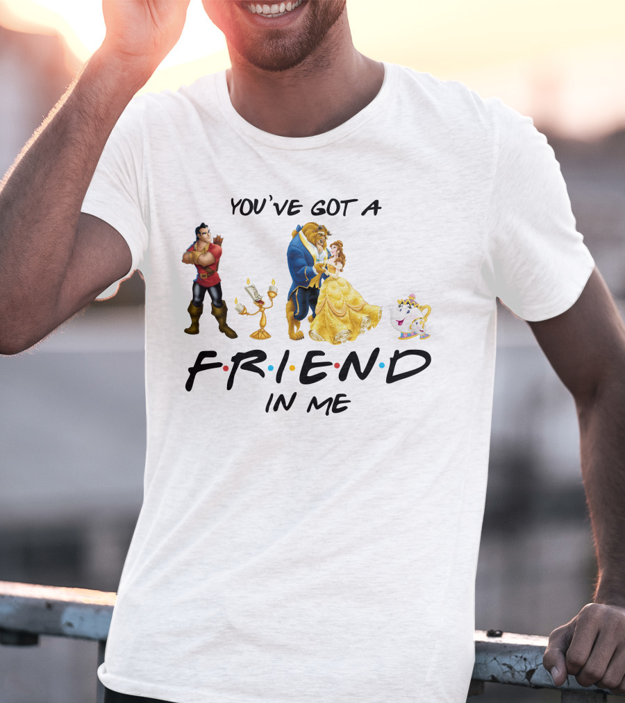 You've Got A Friend In Me Beauty And The Beast Friends Icons T-Shirt