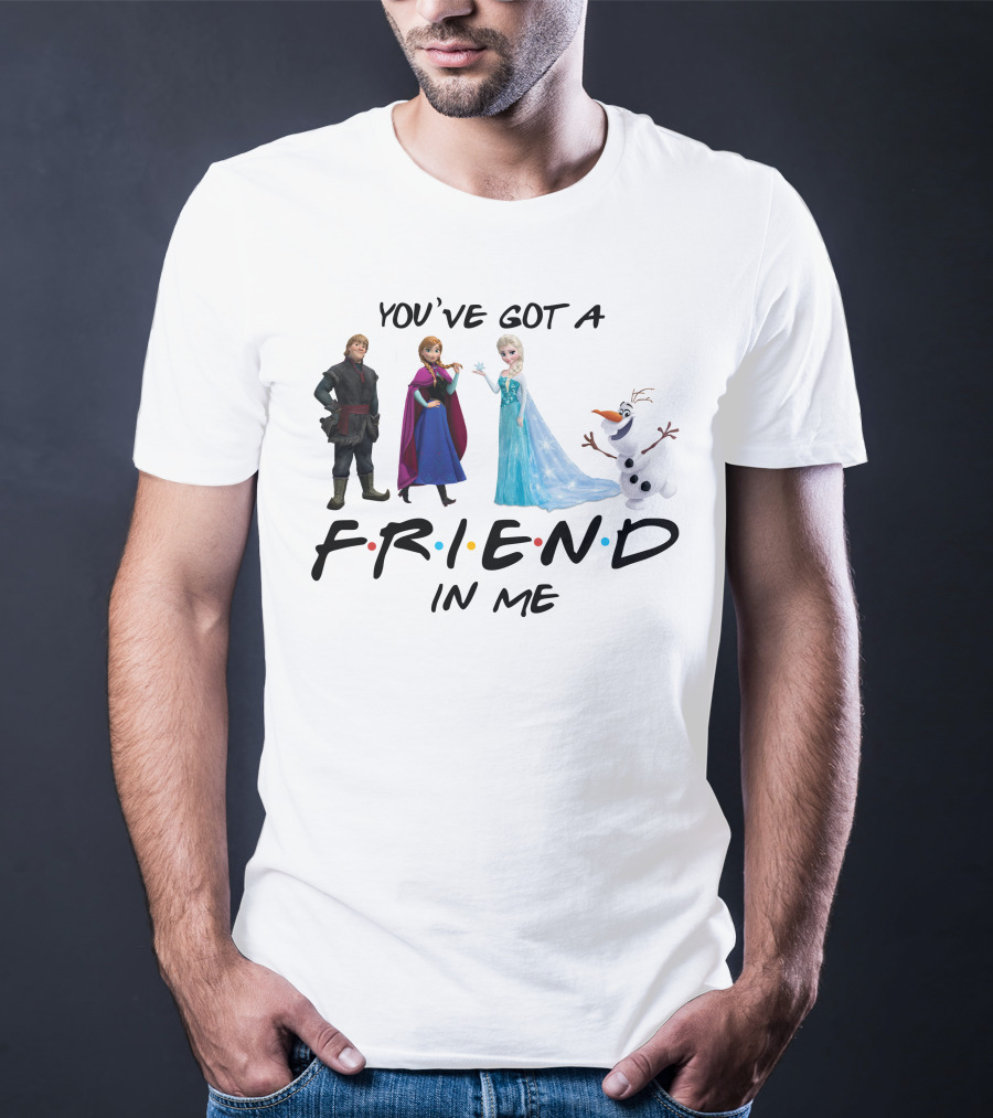 You've Got A Friend In Me Frozen Characters T-Shirt