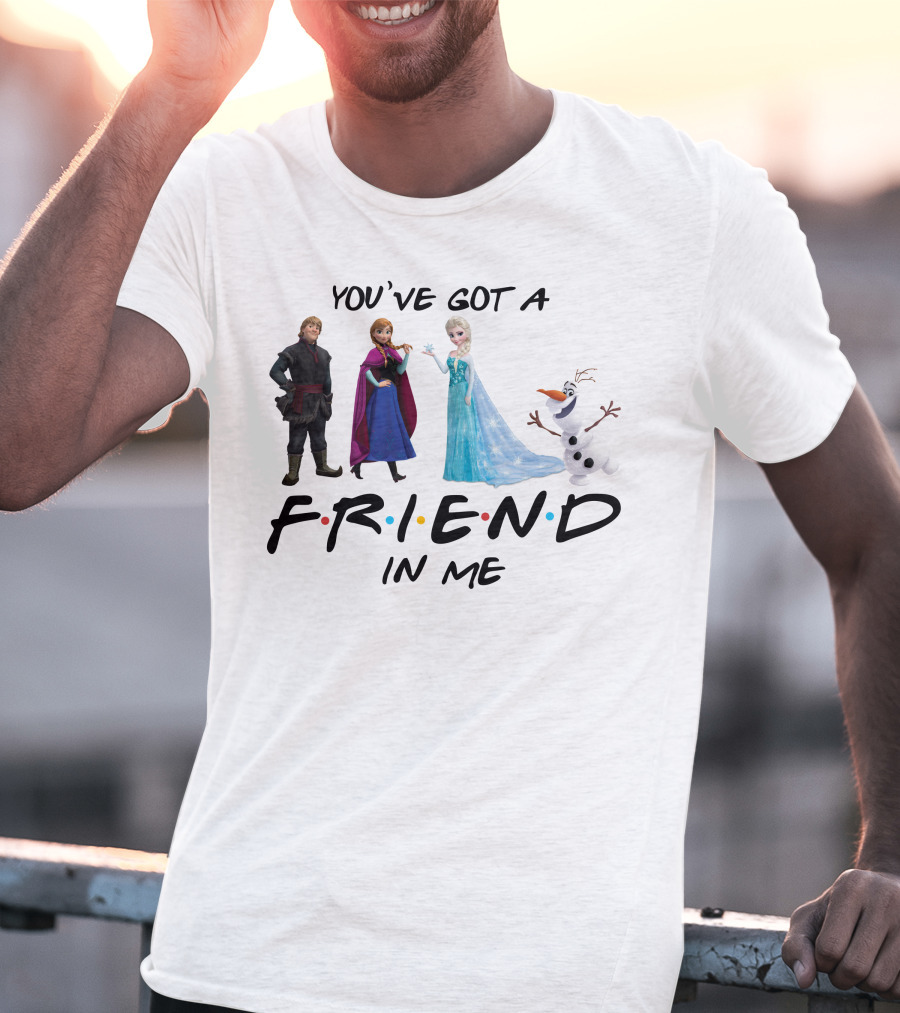 You've Got A Friend In Me Frozen Characters T-Shirt