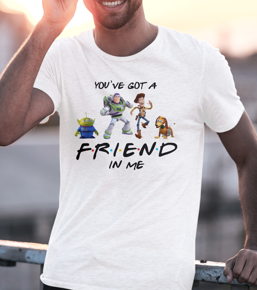 You've Got A Friend In Me Toy Story Characters T-Shirt