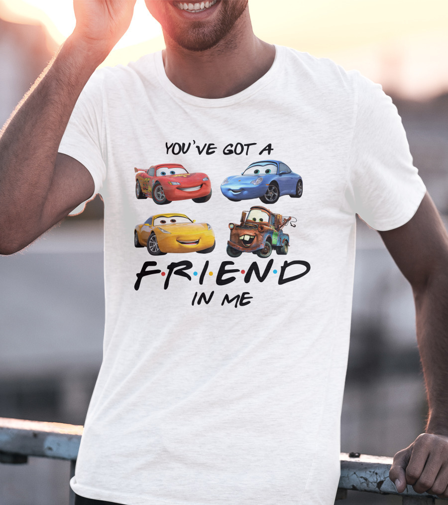 You've Got A Friend In Me Car Friends T-Shirt