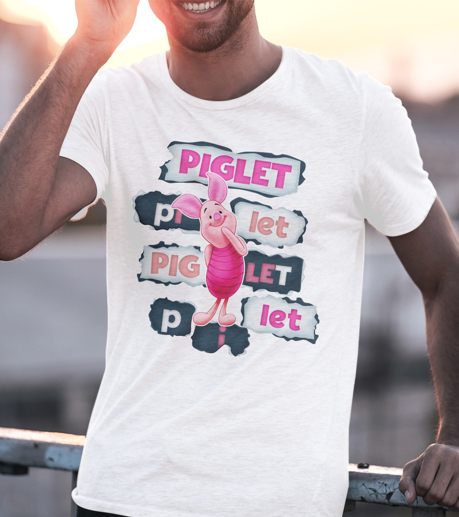 Piglet Piglet Pig Let P I Let T-Shirt