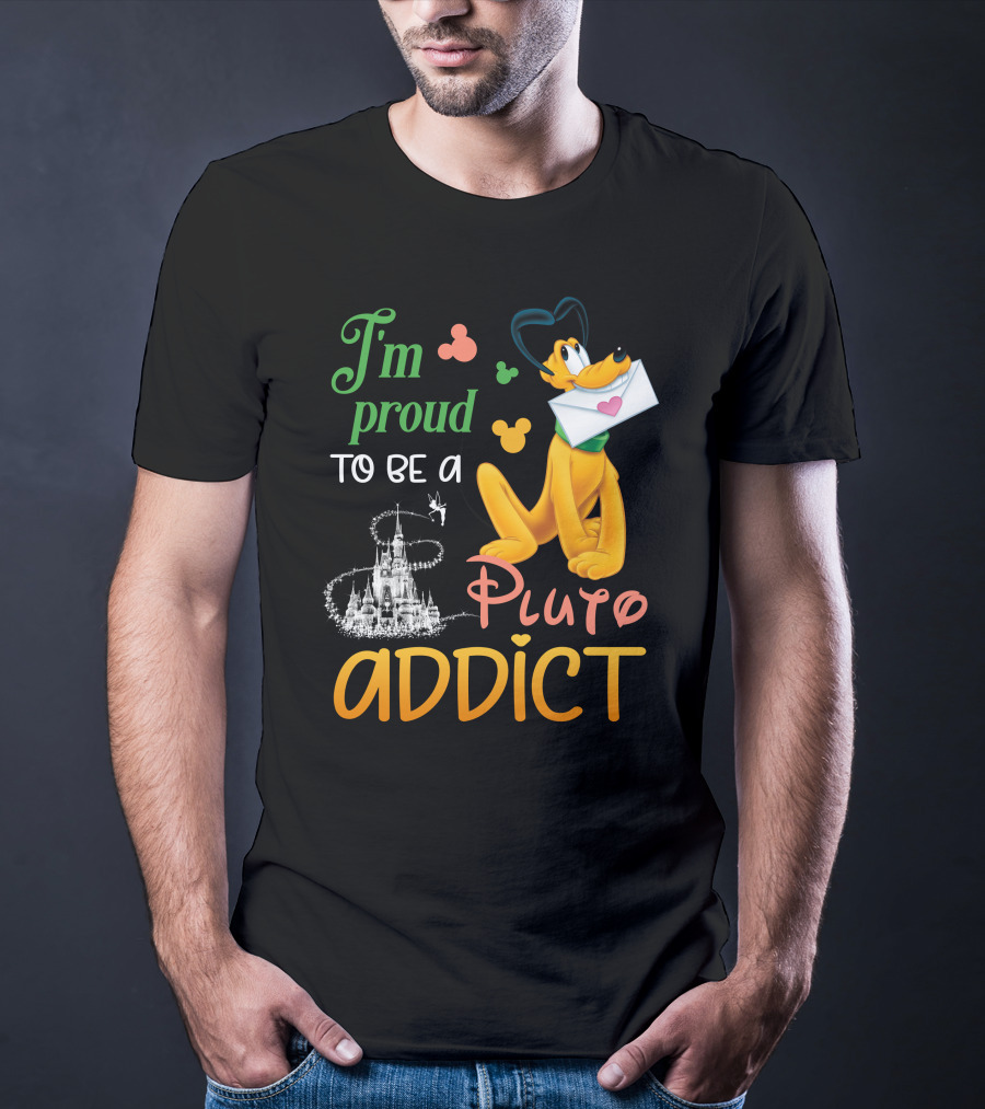 I'm Proud To Be A Pluto Addict Disney Castle And Mickey Ears T-Shirt