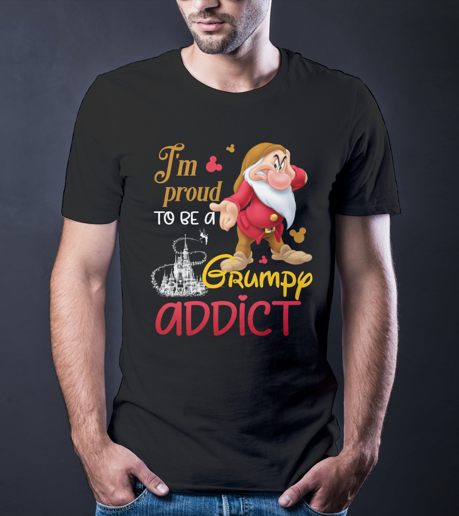 I'm Proud To Be A Grumpy Addict Disney Castle And Character T-Shirt