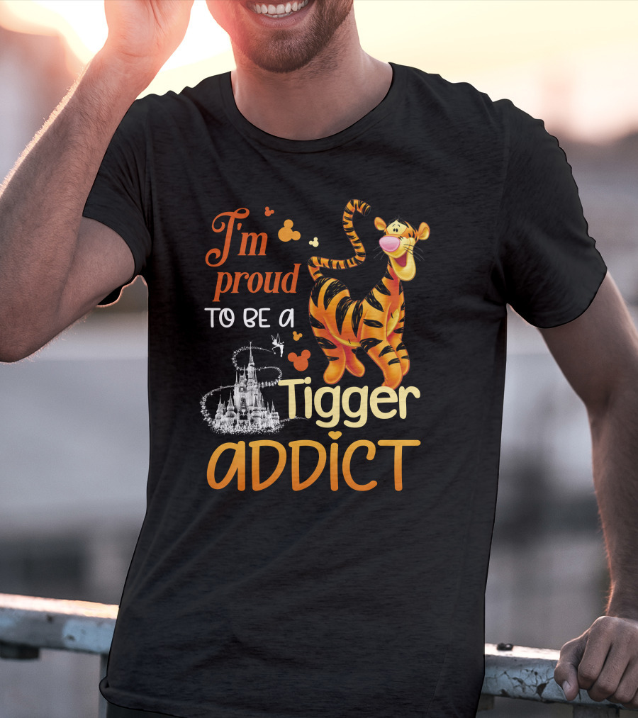 I'm Proud To Be A Tigger Addict Disney Castle T-Shirt