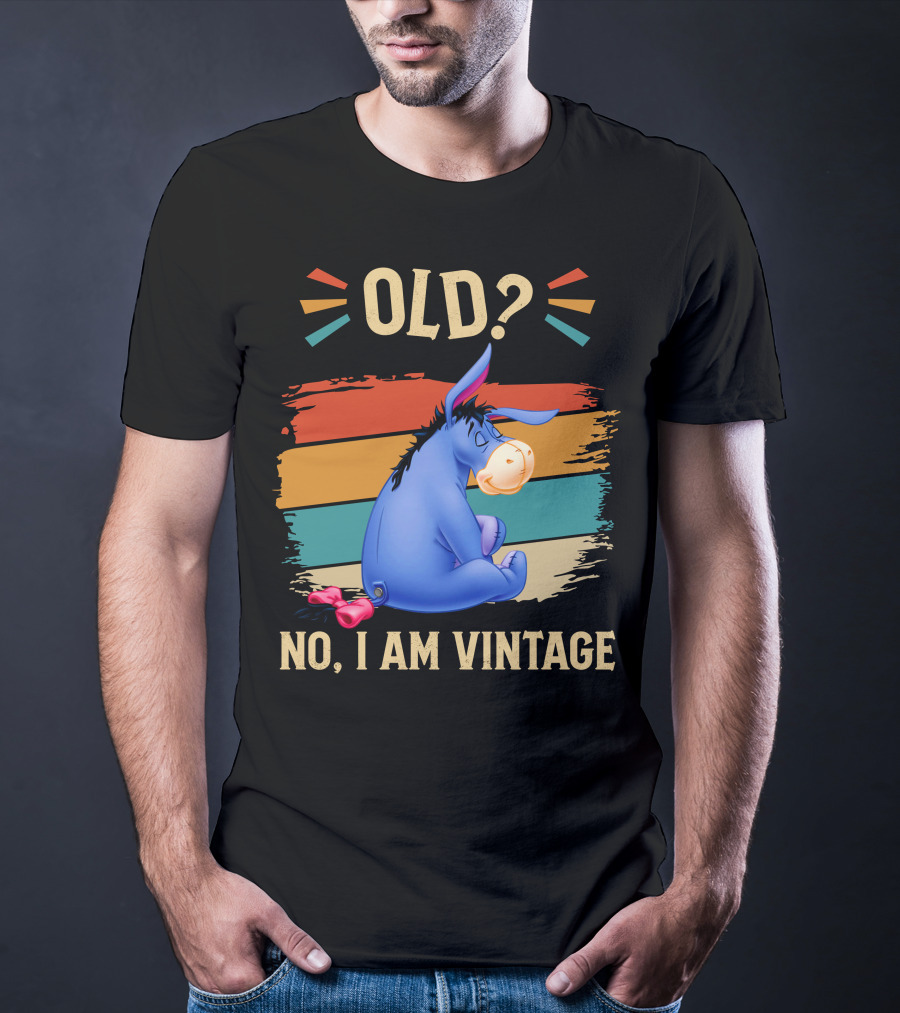 Eeyore Old? No I Am Vintage Retro Style T-Shirt