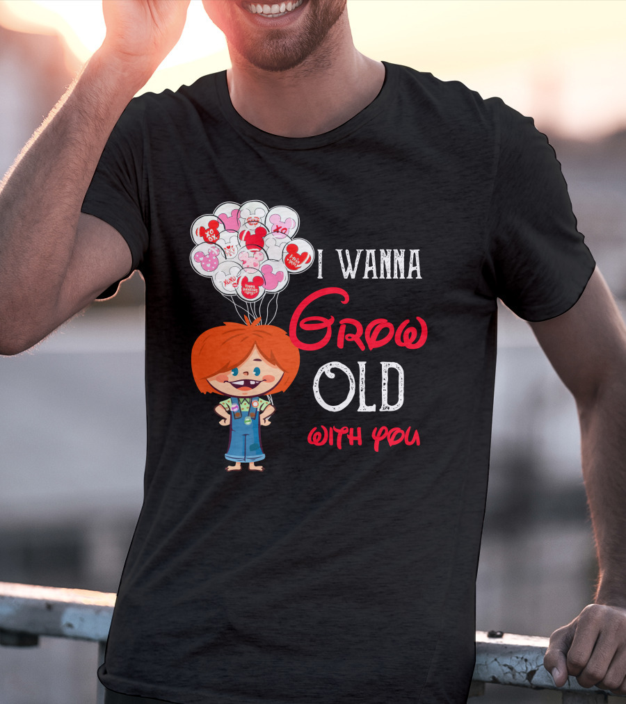 I Wanna Grow Old With You Balloons Xo Character T-Shirt