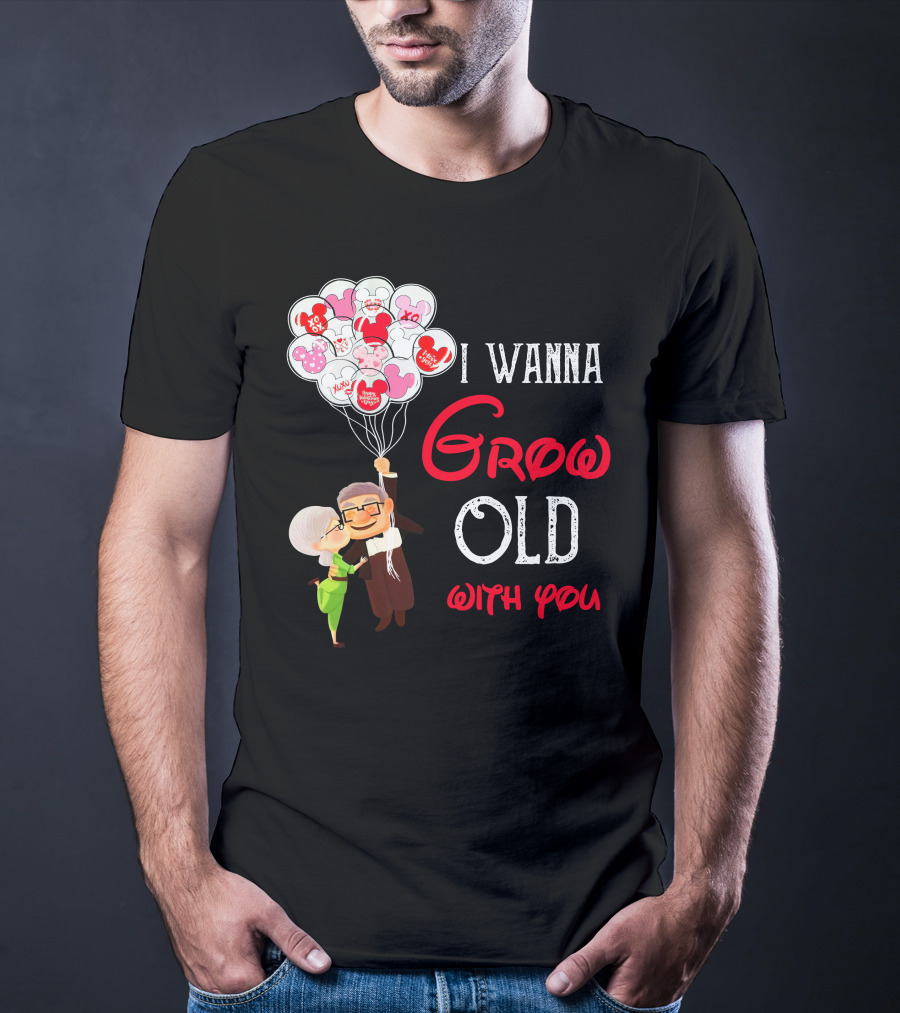 I Wanna Grow Old With You Carl And Ellie Balloons Hearts T-Shirt