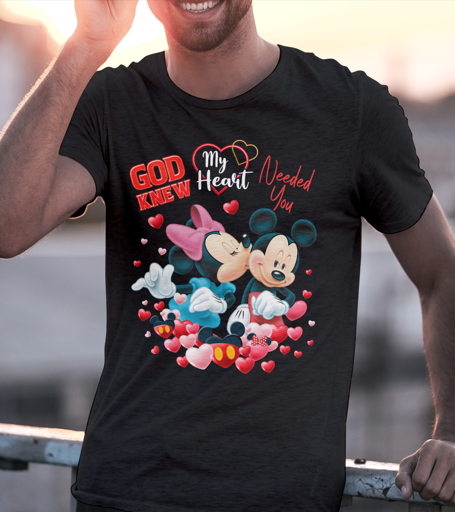 God Knew My Heart Needed You Mickey & Minnie T-Shirt
