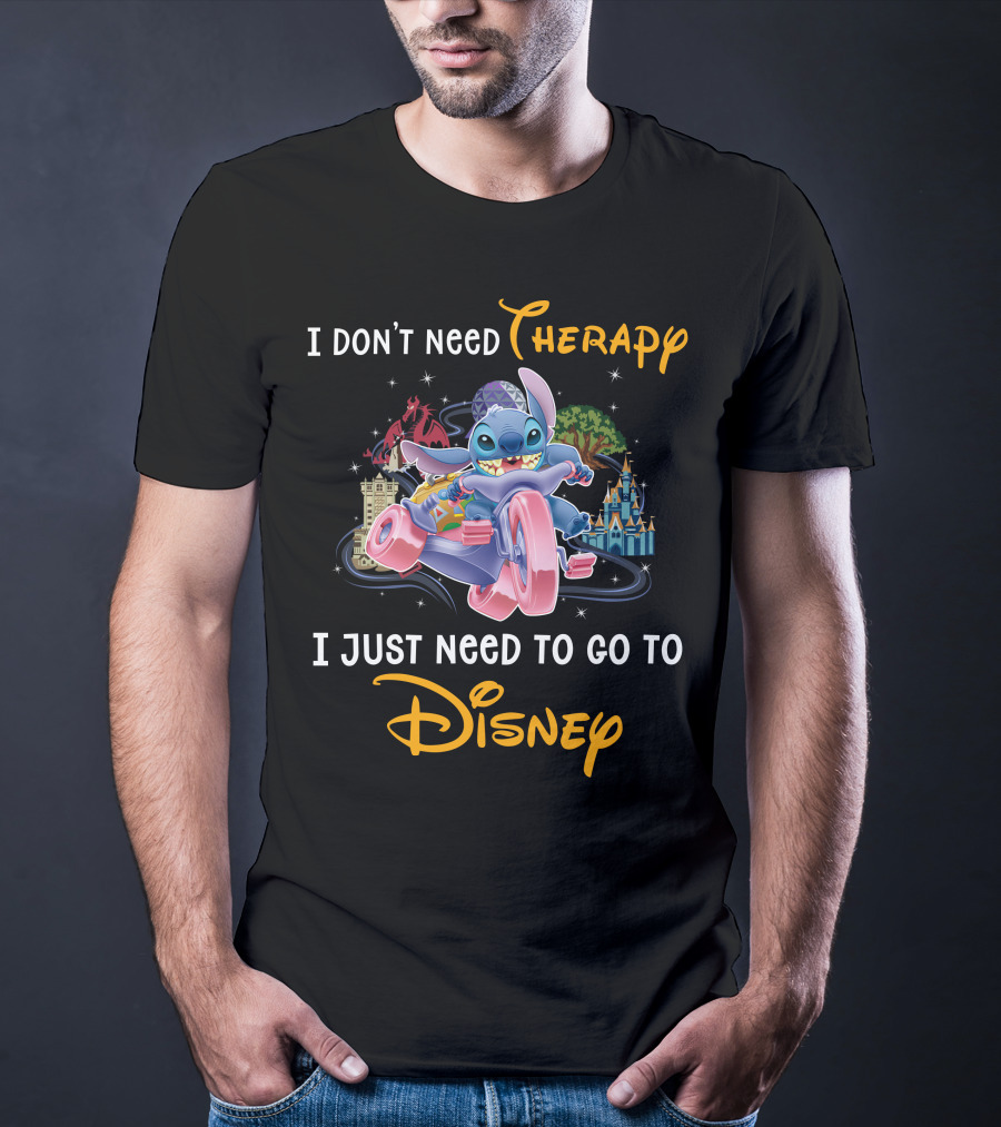 I Don't Need Therapy I Just Need To Go To Disney Stitch T-Shirt